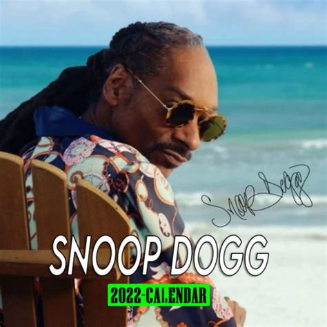Snoop Dogg 2022 Calendar